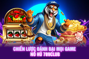 ảnh đại diện Chiến lược đánh bại mọi game nổ hũ 789Club