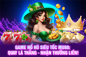 ảnh đại diện Game Nổ Hũ Siêu Tốc MU88