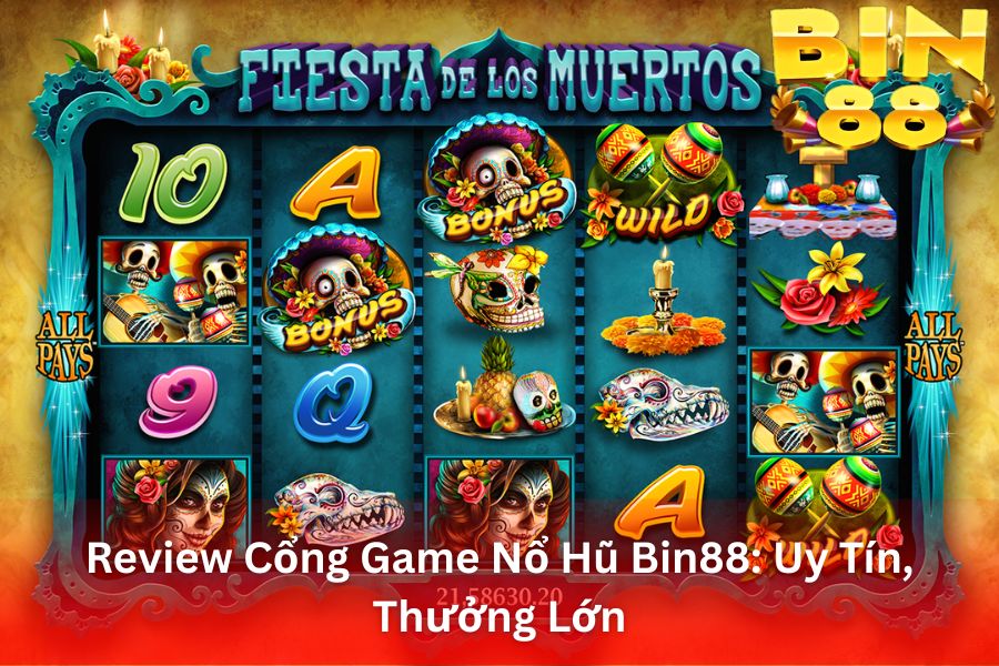 review-cong-game-no-hu-bin88-uy-tin-thuong-lon