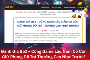 Đánh giá cổng game nổ hũ online B52